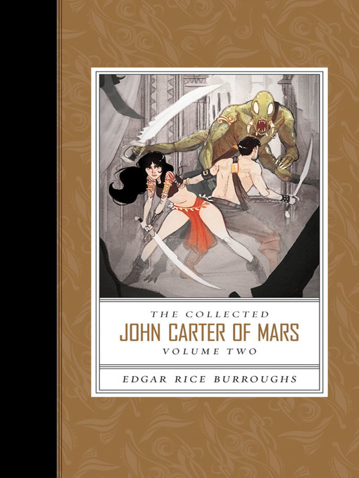 Title details for The Collected John Carter of Mars, Volume 2 by Edgar Rice Burroughs - Wait list